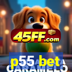p55 bet